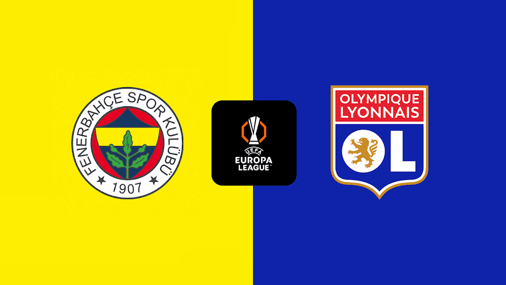 Fenerbahçe VS Olympique Lyonnais Live Stream